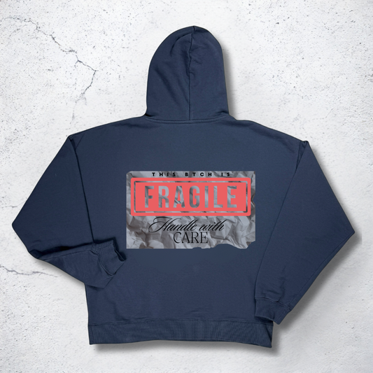 Fragile Hoodie - The BTCH Club