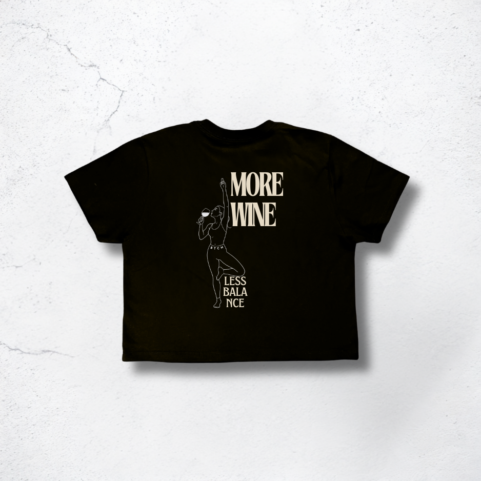 More Wine Crop Top heavy – The BTCH Club