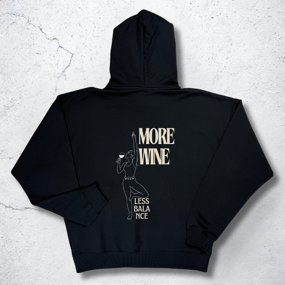 More Wine Hoodie - The BTCH Club