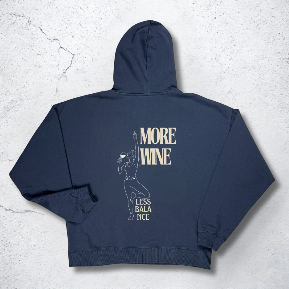 More Wine Hoodie - The BTCH Club