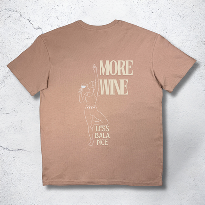 More Wine Shirt - The BTCH Club