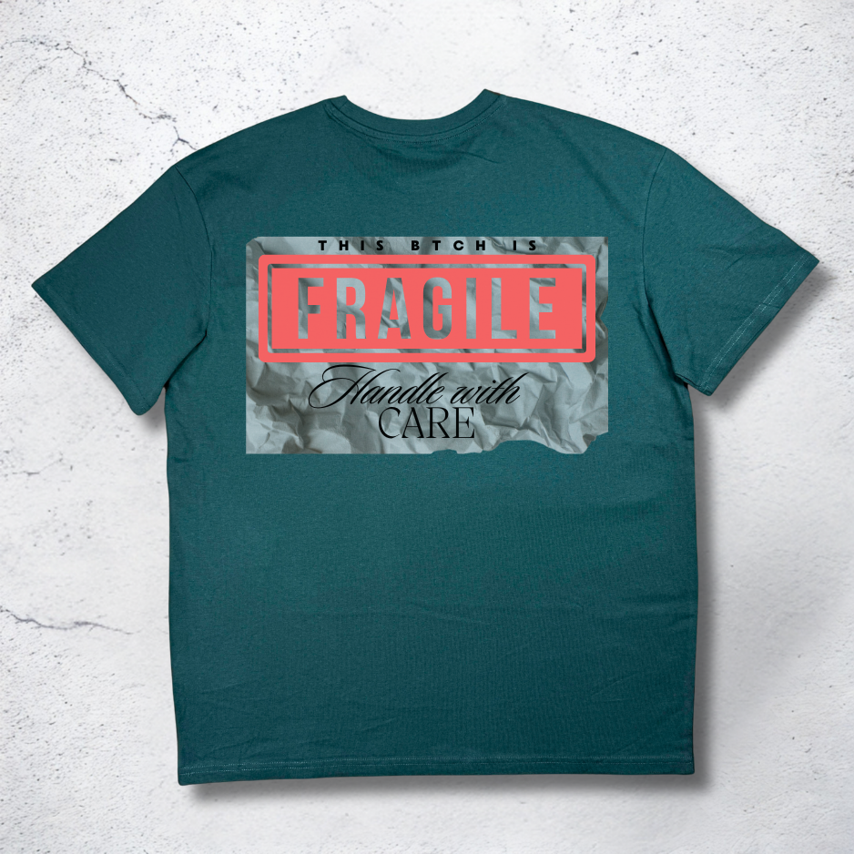 Fragile Shirt - The BTCH Club